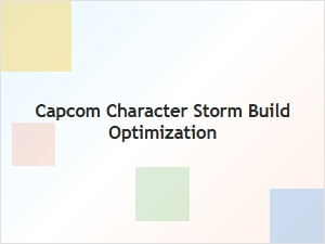 Capcom Character Storm Build Optimization Tips
