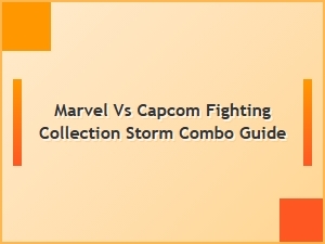 Storm Combo Guide for Marvel vs Capcom Fighting Collection
