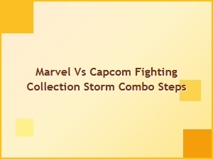 Marvel vs Capcom Fighting Collection Storm Combo Steps