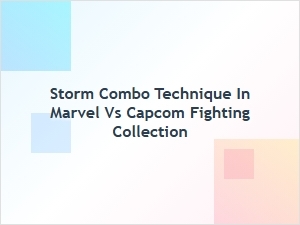 Storm Combo Technique in Marvel vs Capcom Fighting Collection
