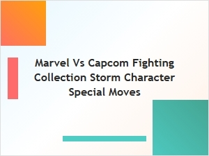 Storm's Special Moves in Marvel vs Capcom Fighting Collection