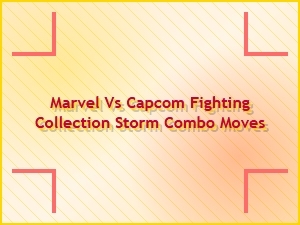Marvel vs Capcom Storm Combo Techniques